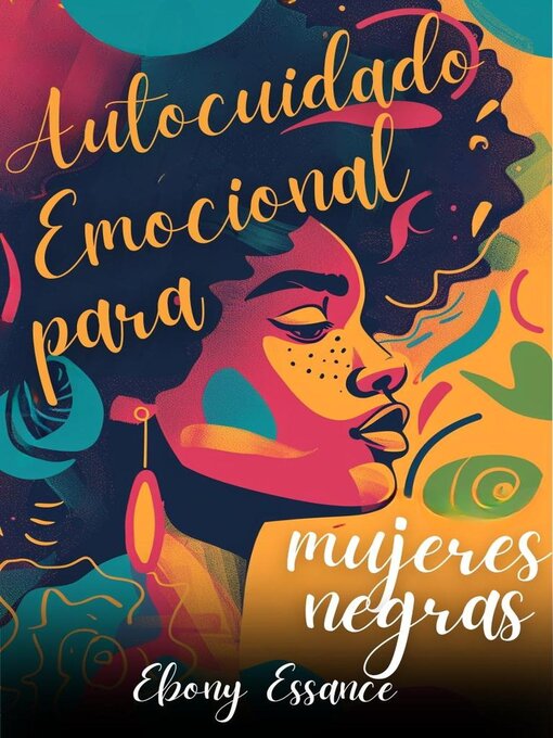 Title details for Autocuidado emocional para mujeres negras by Ebony Essance - Available